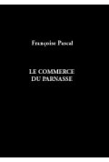 PASCAL (Françoise)
Commerce du Parnasse (Le)